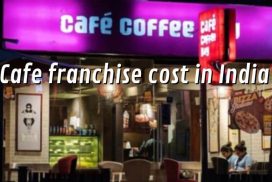 Cafe franchise cost in India