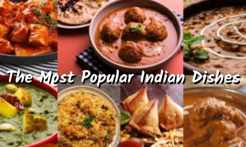 The Most Popular Indian Dishes