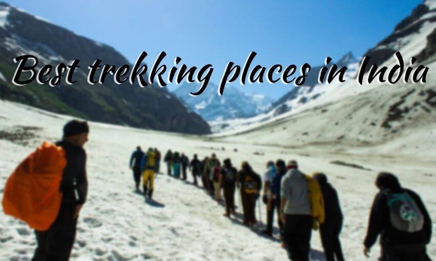 Best trekking places in India