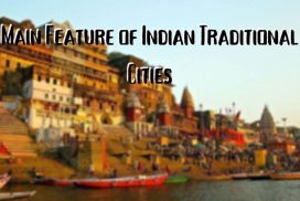 Main Feature of Indian Traditional Cities