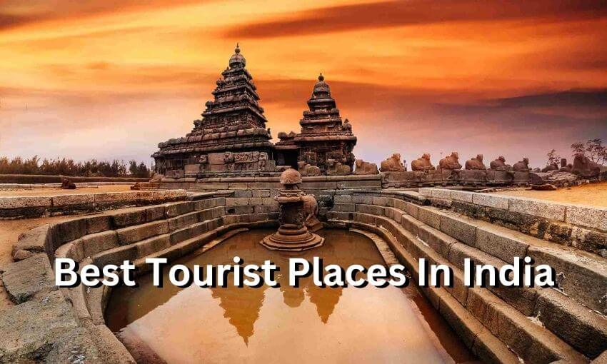 Best Tourist Places In India