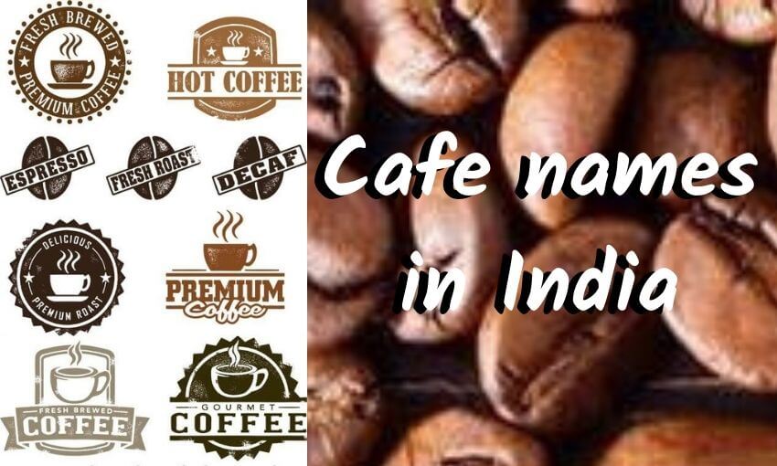 Cafe names in India