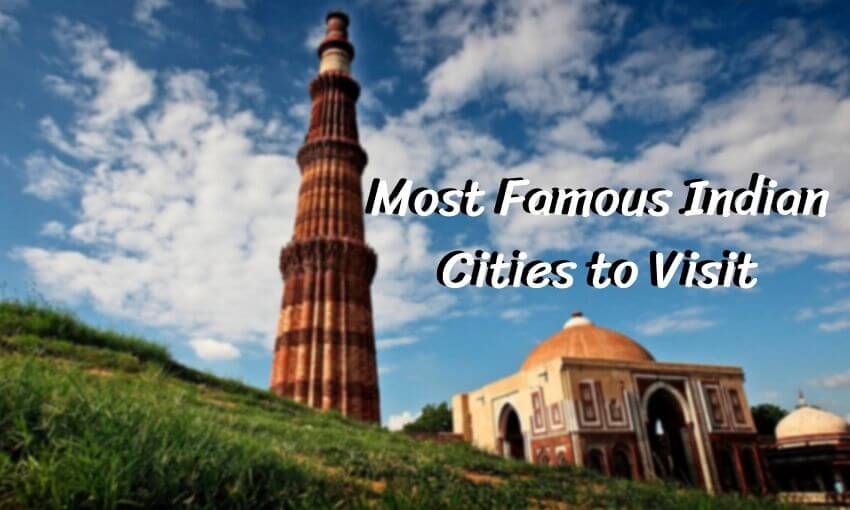 Most Famous Indian Cities to Visit