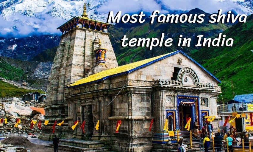 Most famous shiva temple in India