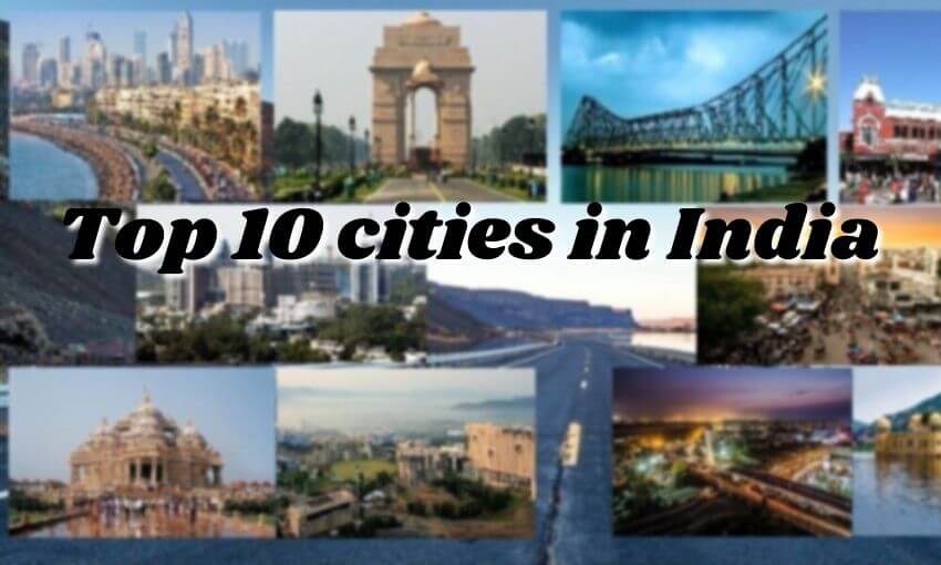 Top 10 cities in India