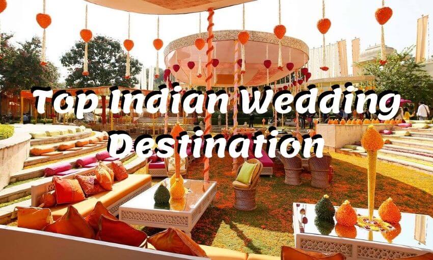 Top Indian Wedding Destination