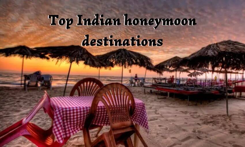 Top Indian honeymoon destinations