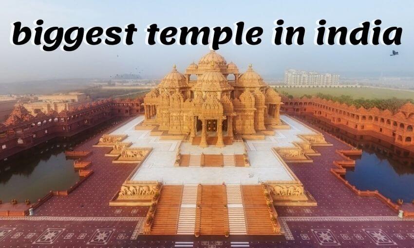 biggest temple in india