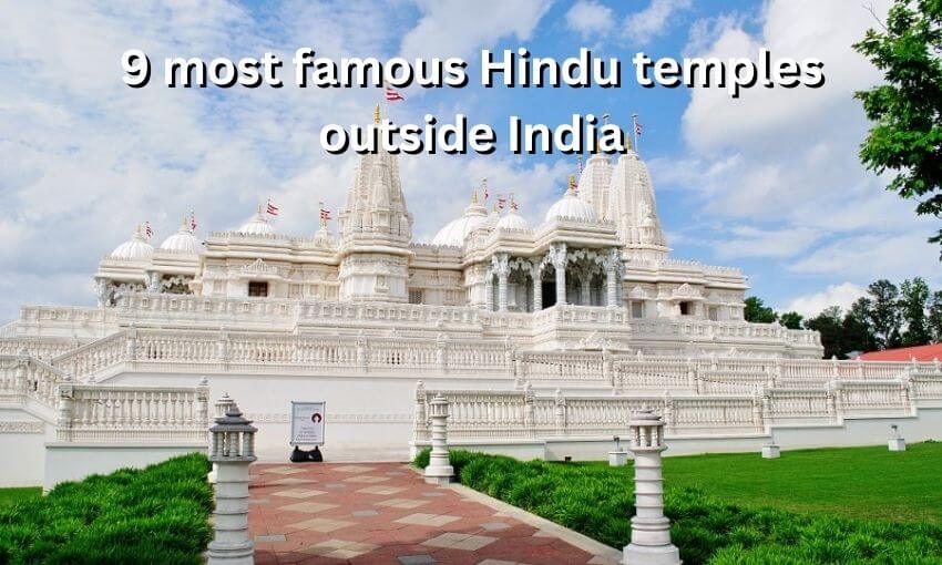 9 most famous Hindu temples outside India