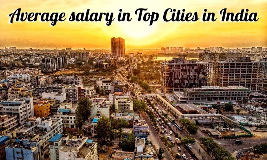 Average salary in Top Cities in India