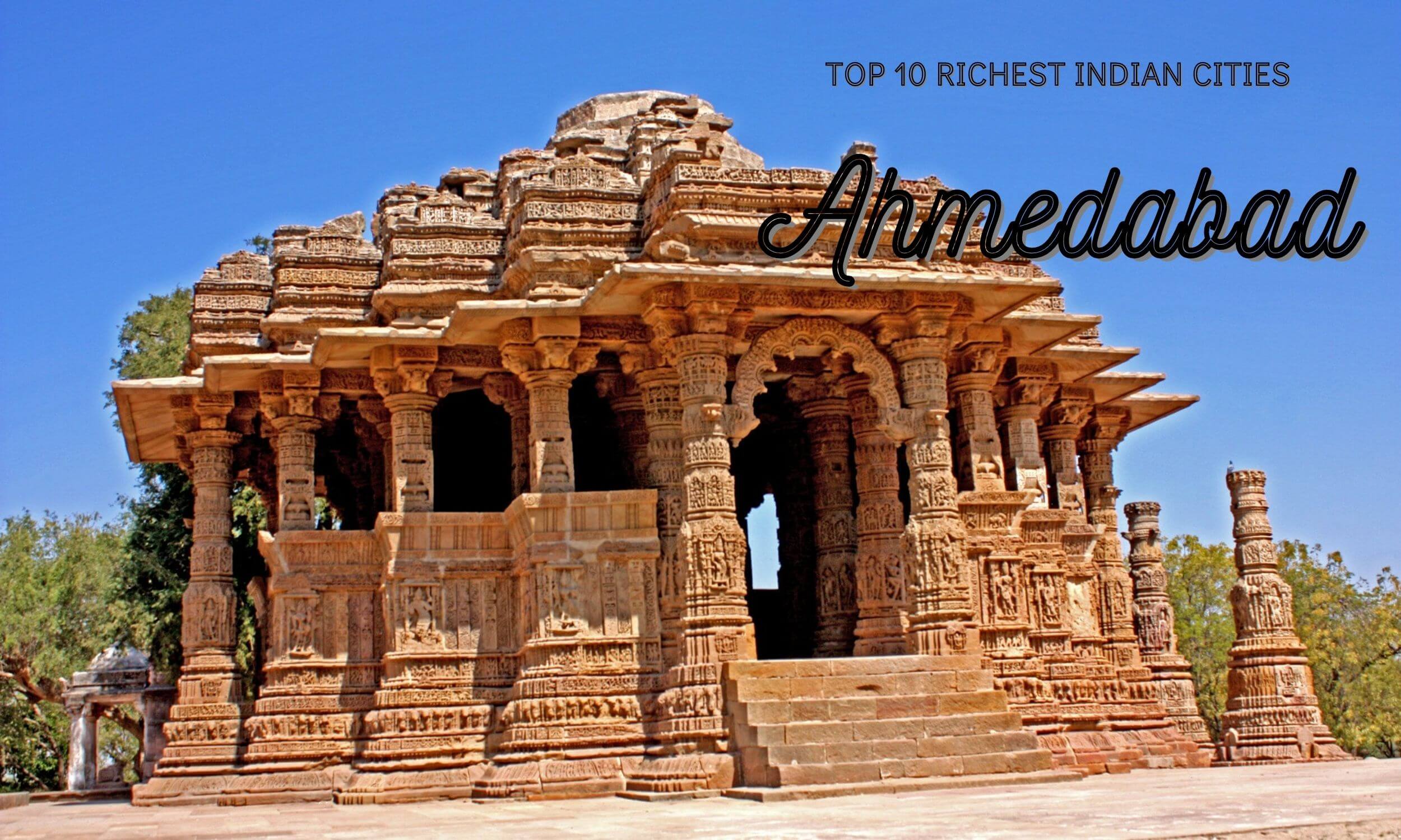 Top 10 Richest Indian Cities - Ahmedabad