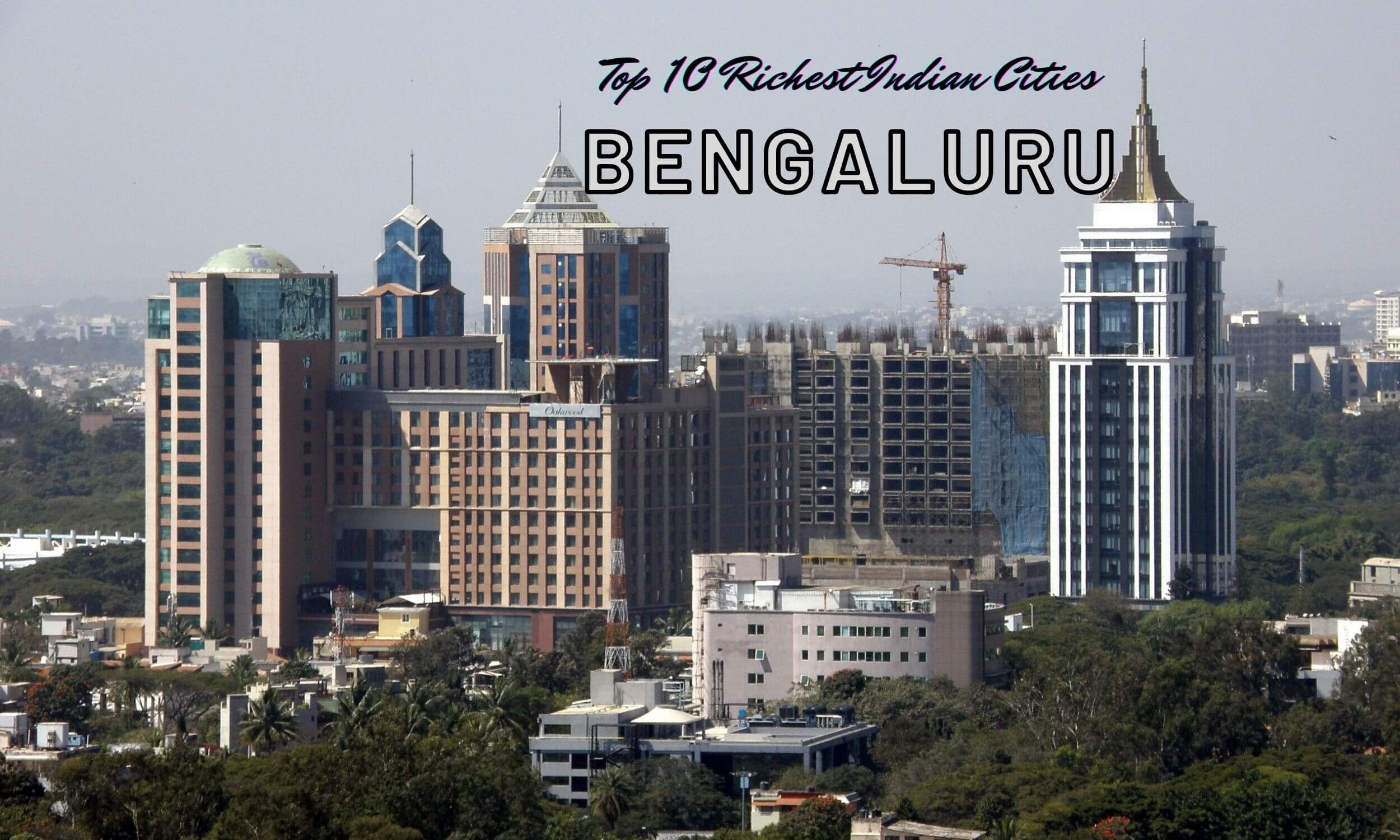 Top 10 Richest Indian Cities - Bengaluru