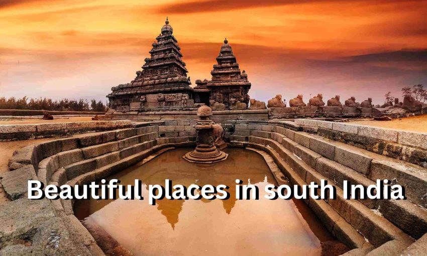 Beautiful places in south India