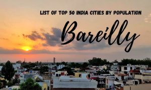 List of top 50 India Cities by population - Bareilly