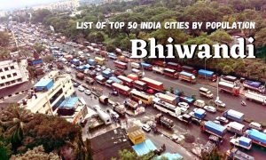 List of top 50 India Cities by population - Bhiwandi