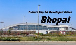 India's Top 20 Developed Cities - Bhopal