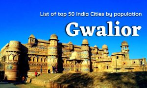 List of top 50 India Cities by population - Gwalior