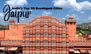 India's Top 20 Developed Cities - Jaipur