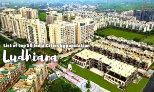 List of top 50 India Cities by population - Ludhiana