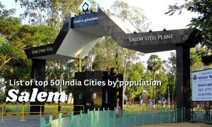 List of top 50 India Cities by population - Salem