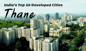 India's Top 20 Developed Cities - Thane