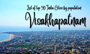 List of top 50 India Cities by population - Visakhapatnam