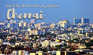 List of top 50 India Cities by population - Chennai