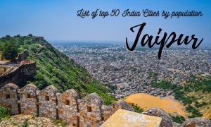 List of top 50 India Cities by population - Jaipur