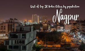 List of top 50 India Cities by population - Nagpur